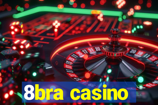 8bra casino